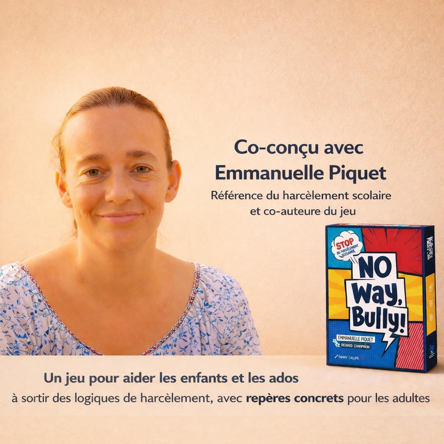 Jeux No Way, Bully! Jeu Contre Le harcèlement Scolaire et Le cyberharcèlement, Dès 10 Ans, 2 à 30 Joueurs, Livret Pratique 24 Pages co-conçu avec Emmanuelle Piquet