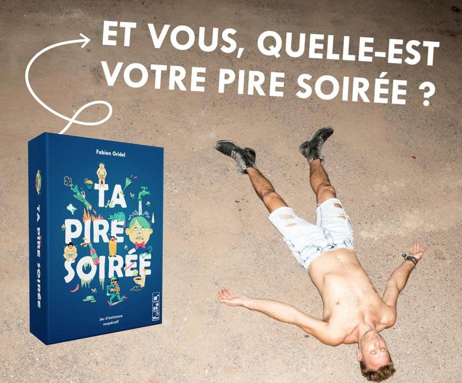 TA Pire SOIRÉE - Jeu d'ambiance - Découvre La Pire Soirée de tes Amis ! Fun et Hilarant ! Fous rires garantis !
